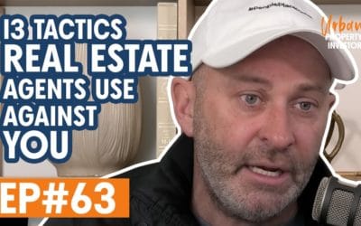 UPI 63 – 13 Tactics Real Estate Agents Use Against You