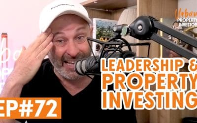 UPI 72 – Leadership & Property Investing