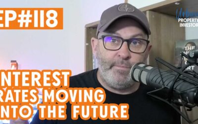 UPI 118 – Interest Rates Moving into the Future